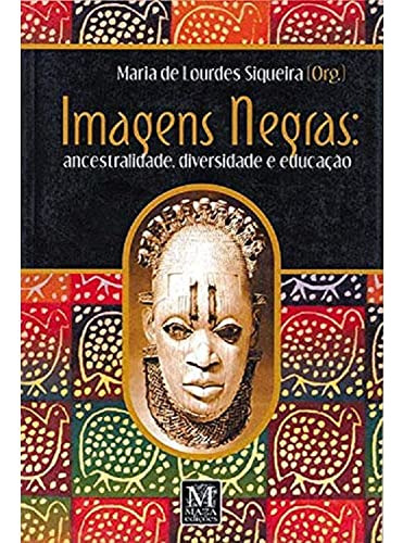 Libro Imagens Negras De Siqueira Maria De Lourdes Mazza Edi