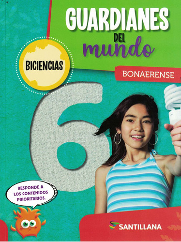 Guardianes Del Mundo 6 Biciencias Bonaerense - Santillana