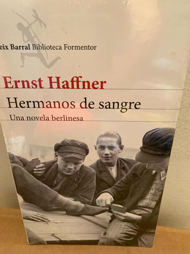 Hermanos De Sangre Haffner, Ernst · Seix Barral