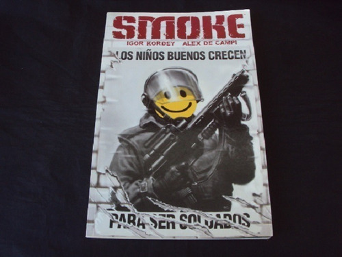 Smoke - Los Niños Buenos Crecen (norma) Kordey / Campi
