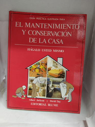 El Mantenimiento Y Conservación De La Casa