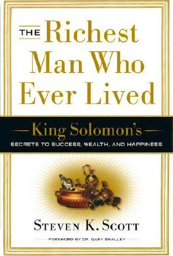Richest Man Who Ever Lived, De Steven K. Scott. Editorial Broadway Books Division Bantam Doubleday Dell Publishing Group Inc, Tapa Dura En Inglés