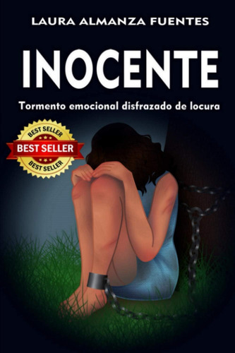 Libro: Inocente: Tormento Emocional Disfrazado De Locura (sp
