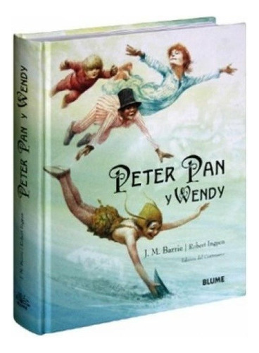 Peter Pan Y Wendy - J.m. Barrie