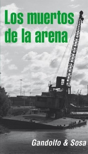 Libro - Muertos De La Arena (coleccion Negro Absoluto) - Ga