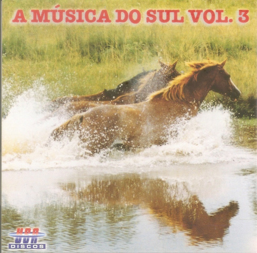 Cd - A Musica Do Sul - Vol. 3