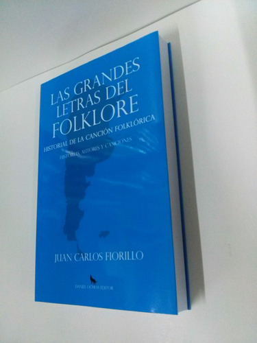 Imagen 3 de 4 de Las Grandes Letras Del Folklore - Juan Carlos Fiorillo