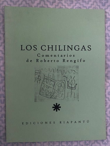 Los Chilingas - Rafael Videla Eissmann - Roberto Rengifo