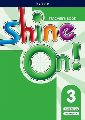 Shine On 3 - Teacher's Book + Class Audio Cd