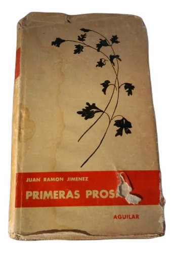 Juan Ramon Jimenez - Primeras Prosas , Aguilar