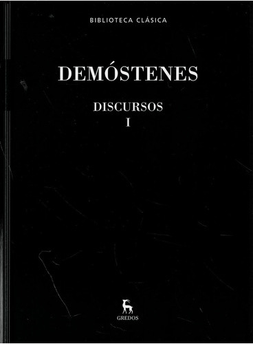 Demostenes  - Discursos  Tomo  I  - Editorial Gredos 