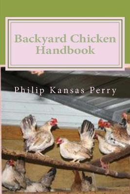 Libro Backyard Chicken Handbook : For Keeping Your Birds ...