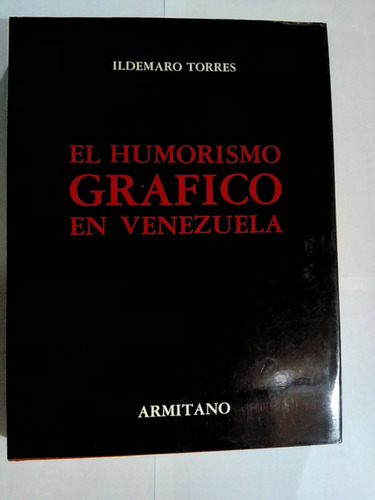 Libro: El Humorismo Gráfico En Venezuela.