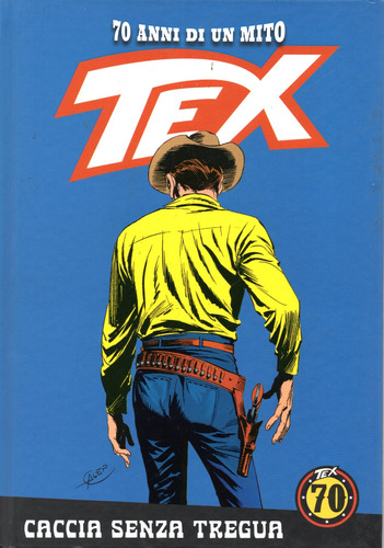 Tex 70 Anni Di Un Mito N° 141 - Caccia Senza Tregua - 144 Páginas Em Italiano - Editora La Gazzetta - Formato 18,5 X 26,5 - Capa Dura - 2020 - Bonellihq Dez23