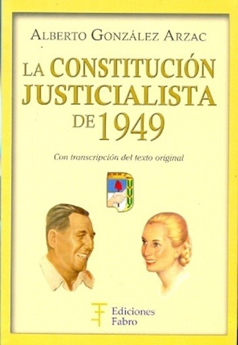 Constitucion Justicialista De 1949, La