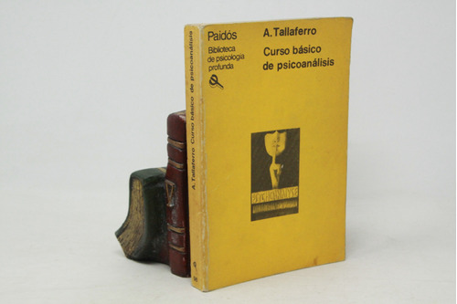 Alberto Tallaferro - Curso Básico De Psicoanálisis