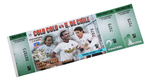¬¬ Entrada Estadio Colo Colo Torneo Clausura 2003 Nº1 Zp
