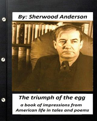 Libro The Triumph Of The Egg: By Sherwood Anderson ( Poem...