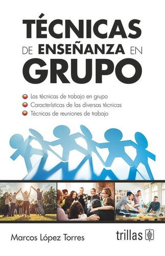 Libro Tecnicas De Enseñanza En Grupo