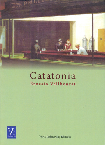 Catatonia, de Ernesto Carlos Vallhonrat. Editorial Voria Stefanovsky Editores, tapa blanda, edición 1 en español