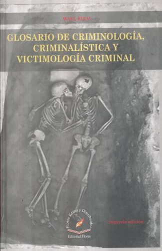 Libro Glosario De Criminologia Criminalistica Y Victimol Lku