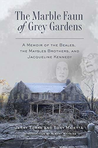 Book : The Marble Faun Of Grey Gardens A Memoir Of The...