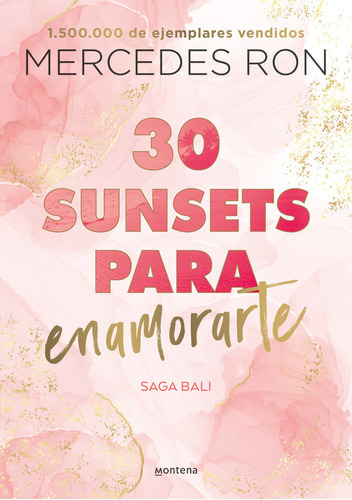 30 Sunsets Para Enamorarte Bali 1 Destinada A Ti, De Mercedes Ron. Editorial Montena, Tapa Blanda En Español