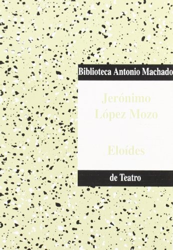 Libro Eloides De Lopez Mozo J A Machado Libros