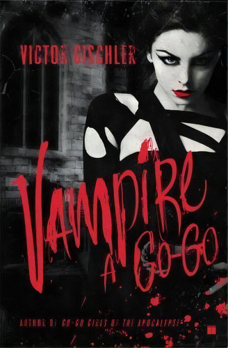 Vampire A Go-go, De Victor Gischler. Editorial Touchstone Books, Tapa Blanda En Inglés