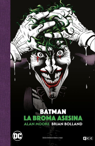 BATMAN: LA BROMA ASESINA - EDICION DELUXE LIMITADA EN BLANCO, de Moore, Alan. Editorial ECC ediciones, tapa dura en español