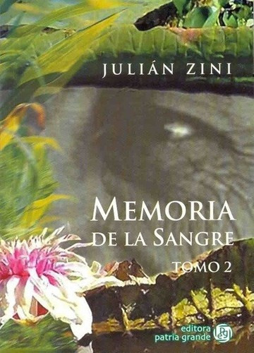 Memoria De La Sangre - T2 - Zini, Julian
