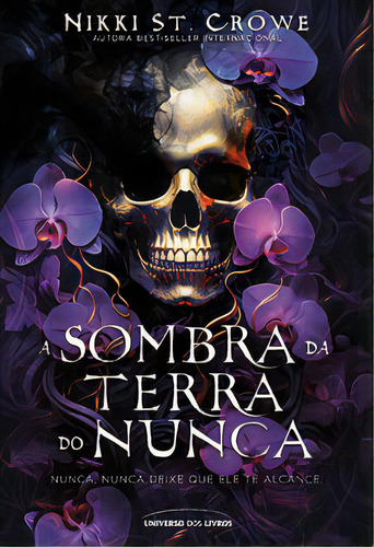 A Sombra Da Terra Do Nunca, De Crowe St.. Editora Universo Dos Livros, Capa Mole, Edição 1 Em Português, 2023