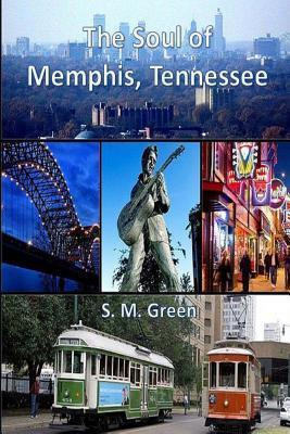Libro The Soul Of Memphis, Tennessee - S M Green