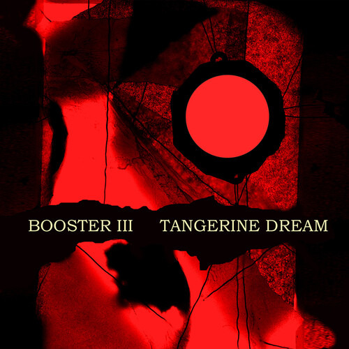 Tangerine Dream Booster Iii Cd