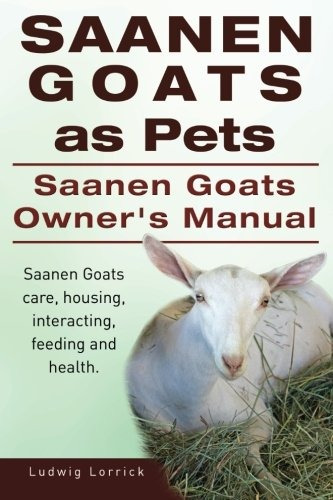 Cabras Saanen Como Mascotas Cabras Saanen Manual Del Propiet