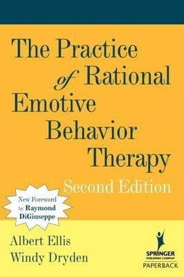 The Practice Of Rational Emotive Behavior Therapy - Alber...