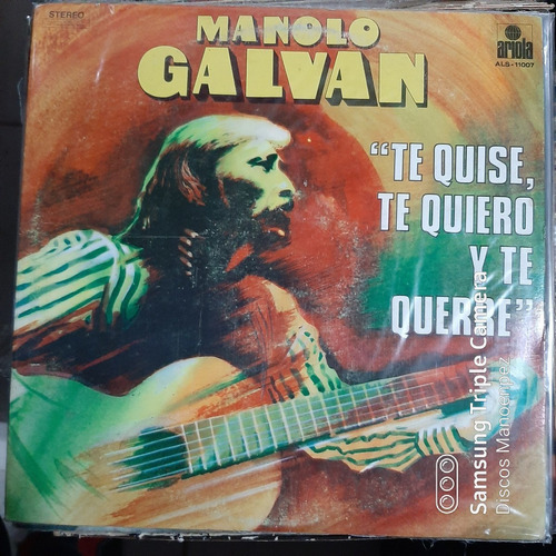 Vinilo Manolo Galvan Te Quise Te Quiero Y Te Querre M5