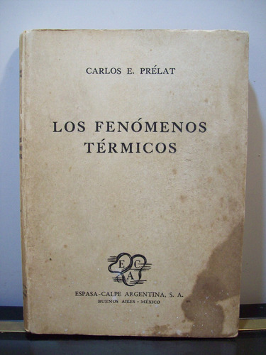 Adp Los Fenomenos Termicos Carlos E. Prelat / Espasa Calpe
