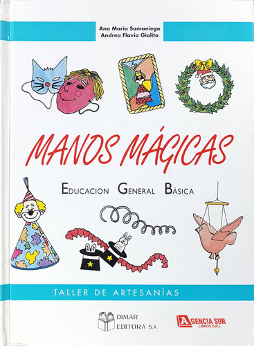 Manos Mágicas, Taller De Artesanías En Egb Técnicas Material