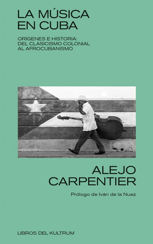 Libro La Musica En Cuba