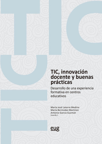 Tic Innovacion Docente Y Buenas Practicas - Varios Autores