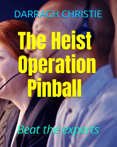 Libro: Operation Pinball : Money-pump Heist: $$$$$$$$$$$