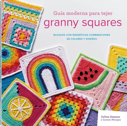 comprar Guía Moderna Para Tejer Granny Squares - Crochet Con Diseño