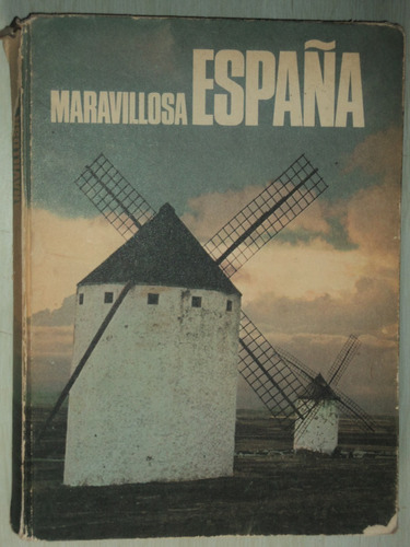 Maravillosa España - Círculo De Lectores, 1972.