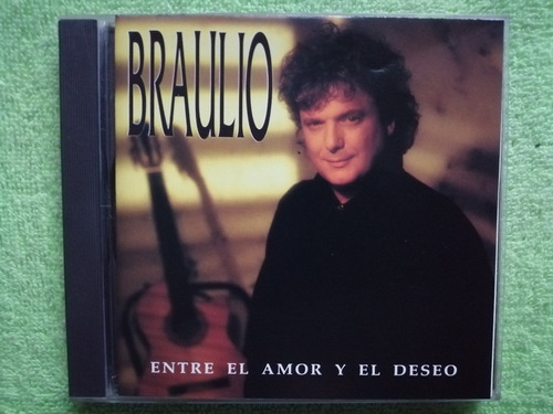 Eam Cd Braulio Entre El Amor Y El Deseo 1992 Duodecimo Album