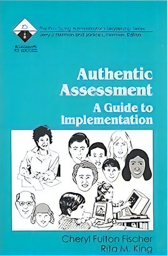 Authentic Assessment, De Cheryl Fulton Fischer. Editorial Sage Publications Inc, Tapa Blanda En Inglés