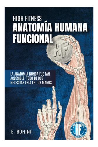 Libro: Anatomía Funcional Humana: La Anatomía Nunca Fue Tan