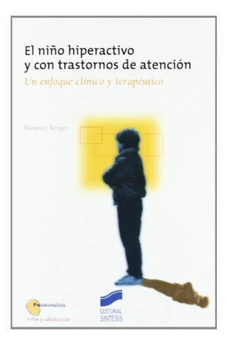 Libro El Niño Hiperactivo Y Con Transtornos De Atención De M