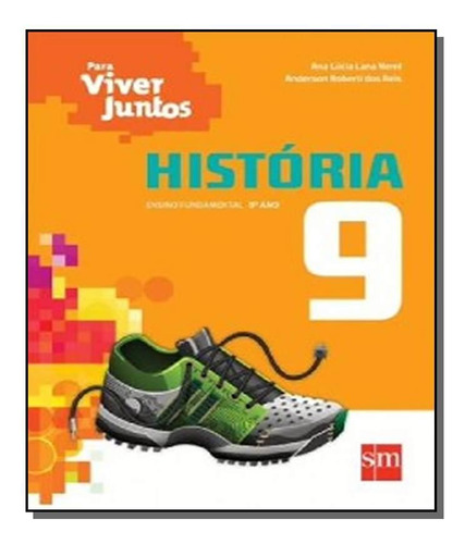 Para Viver Juntos: História - 9o Ano, De Ana Lucia Lana Nemi. Editora Edicoes Sm - Didatico, Capa Mole Em Português, 2021