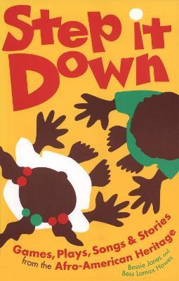 Libro Step It Down : Games, Plays, Songs And Stories From...
